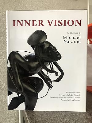 Seller image for Inner Vision: The Sculpture of Michael Naranjo [First Ed. Hardcover] for sale by Big Star Books