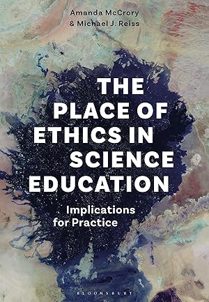 Bild des Verkufers fr The Place of Ethics in Science Education: Implications for Practice zum Verkauf von moluna