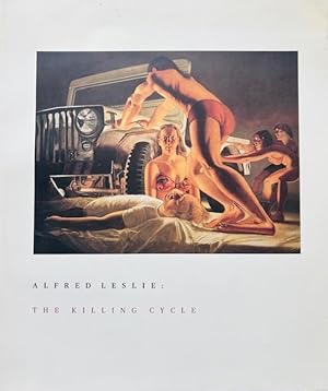 Bild des Verk�ufers f�r Alfred Leslie: The Killing Cycle zum Verkauf von DIAMOND HOLLOW BOOKS / MILES BELLAMY
