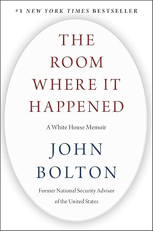 Imagen del vendedor de The Room Where It Happened: A White House Memoir a la venta por Reliant Bookstore