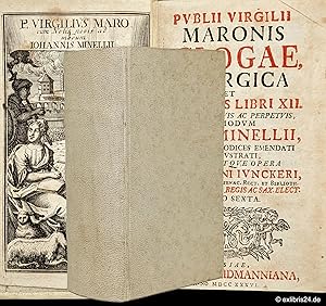 Bild des Verkufers fr Publii Virgilii Maronis Eclogae, Georgica Et Aeneidos Libri XII : Cum Notis Novis Ac Perpetvis, Ad Modum Iohan. Minellii, Ad Optimos Codices Emendati Et Illustrati, Studio Atque Opera M. Christiani Iunckeri, Illvstr. Gymn. Saxo-Isenac. Rect. Et Biblioth. Cum Priv. Ser. Pol. Regis Ac Sax. Elect. Editio Sexta zum Verkauf von exlibris24 Versandantiquariat