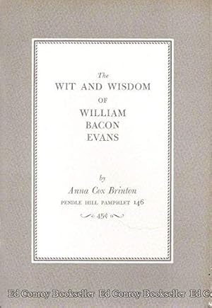 Bild des Verkufers fr 1966 PB The wit and wisdom of William Bacon Evans (Pendle Hill Pamphlet) zum Verkauf von Miki Store