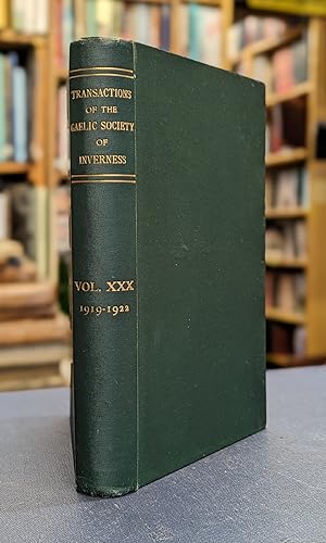 Transactions of the Gaelic Society of Inverness: Volume XXX, 1919-1922 - Jubilee Volume (Comunn G...