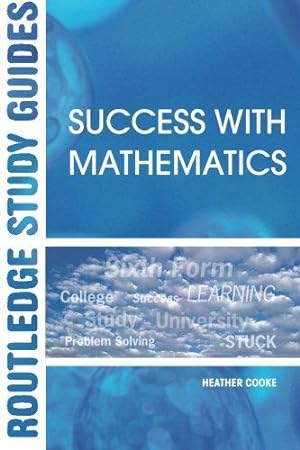 Bild des Verkufers fr Success with Mathematics (Routledge Study Guides) zum Verkauf von WeBuyBooks