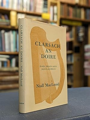 Clarsach an Doire: Gaelic Poems, Songs, and Tales / Dain, Orain, Is Sgeulachdan