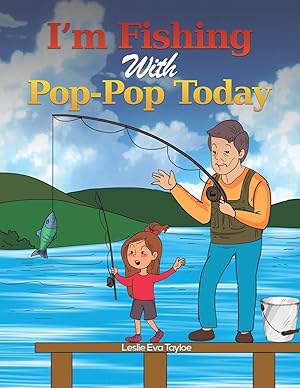 Bild des Verk�ufers f�r I m Fishing With Pop-Pop Today zum Verkauf von moluna