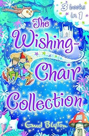 Immagine del venditore per The Wishing-Chair Collection: Three Stories in One! (The Wishing-Chair Series) venduto da WeBuyBooks