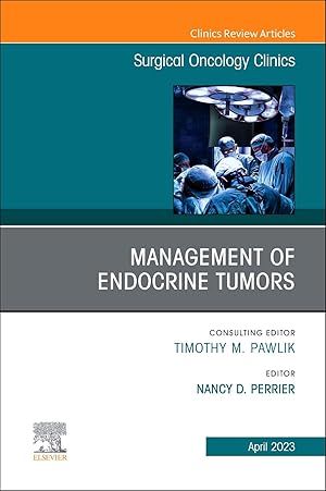 Bild des Verk�ufers f�r Management of Endocrine Tumors, An Issue of Surgical Oncology Clinics of North America zum Verkauf von moluna