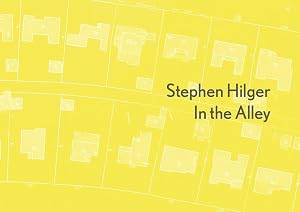 Bild des Verk�ufers f�r Stephen Hilger: In the Alley zum Verkauf von moluna