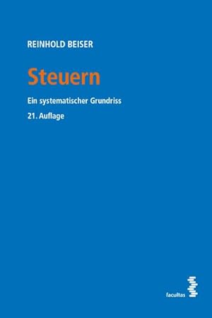 Imagen del vendedor de Steuern: Ein systematischer Grundriss a la venta por Rheinberg-Buch Andreas Meier eK