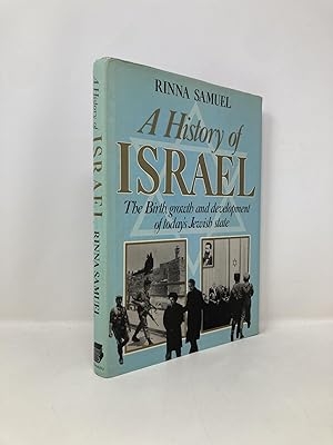 Bild des Verk�ufers f�r A History of Israel; the Birth, Growth, and Development of today's Jewish State zum Verkauf von Southampton Books