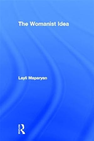 Imagen del vendedor de Womanist Idea a la venta por GreatBookPrices