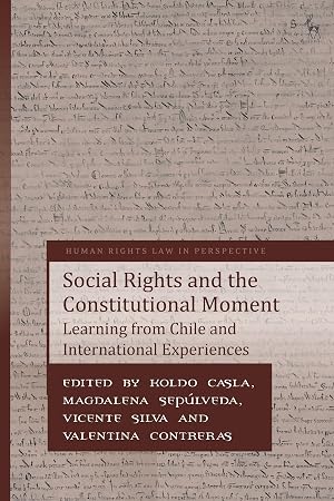 Imagen del vendedor de Social Rights and the Constitutional Moment: Learning from Chile and International Experiences a la venta por moluna