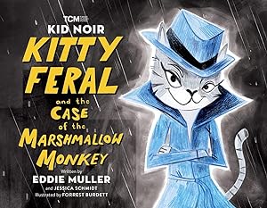 Seller image for Kid Noir: Kitty Feral and the Case of the Marshmallow Monkey for sale by moluna