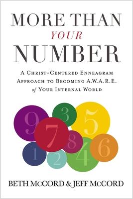 Bild des Verk�ufers f�r More Than Your Number: A Christ-Centered Enneagram Approach to Becoming Aware of Your Internal World zum Verkauf von moluna