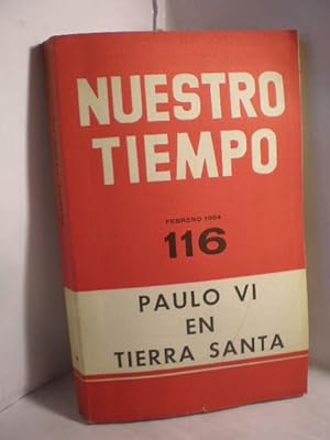 Seller image for Nuestro tiempo 116 - Febrero 1964 - Paulo VI en Tierra Santa for sale by Librera Antonio Azorn