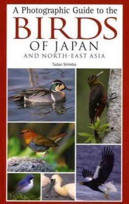 Bild des Verkufers fr A Photographic Guide to the Birds of Japan and North-east Asia (Photographic Guide) (Helm Photographic Guides) zum Verkauf von WeBuyBooks