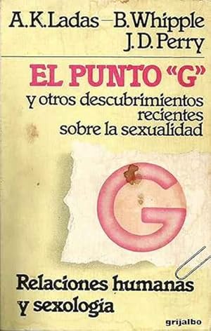 Image du vendeur pour El punto "G" y otros descubrimientos recientes sobre sexualidad mis en vente par SOSTIENE PEREIRA