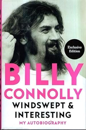 Imagen del vendedor de Windswept and Interesting, My Autobiography (Exclusive Edition) a la venta por WeBuyBooks
