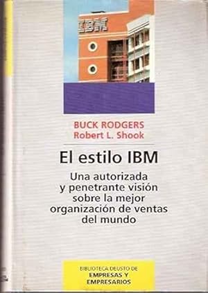 Imagen del vendedor de El estilo IBM. Una autorizada visin de la mejor organizacin de ventas del mundo. a la venta por SOSTIENE PEREIRA