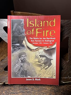 Image du vendeur pour Title: Island Of Fire The Battle For the Barrikady Gun Fa mis en vente par Quills Books