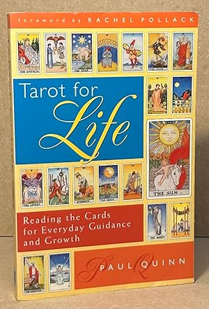 Tarot for Life _ Reading the Cards for Everyday Guidance and Growth