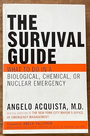 Seller image for The Survival Guide: What To Do in a Biological, Chemical, or Nuclear Emergency for sale by Molly's Brook Books