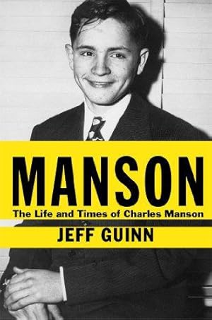 Bild des Verkufers fr Manson: The Life and Times of Charles Manson zum Verkauf von WeBuyBooks