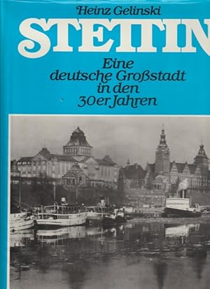 Bild des Verkufers fr STETTIN. Eine deutsche Grostadt in den 30er Jahren. zum Verkauf von Ant. Abrechnungs- und Forstservice ISHGW