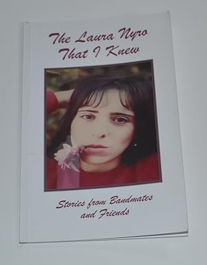 Bild des Verkufers fr The Laura Nyro That I Knew: Stories from Bandmates and Friends zum Verkauf von Bibliomadness