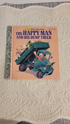 A First Little Golden Book: The HAPPY MAN and his Dump Truck