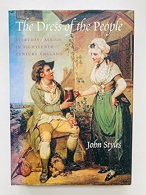 Bild des Verkufers fr The Dress of the People: Everyday Fashion in Eighteenth-Century England zum Verkauf von Cherubz Books