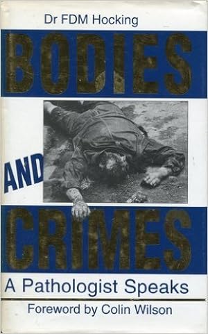 Seller image for Bodies and Crimes: A Pathologist Speaks for sale by WeBuyBooks