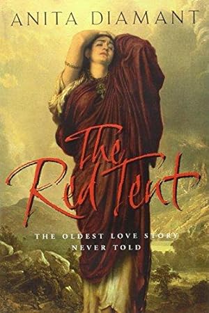 Image du vendeur pour The Red Tent: The bestselling classic - a feminist retelling of the story of Dinah mis en vente par WeBuyBooks 2