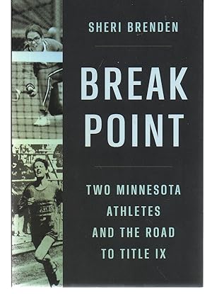 Break Point: Two Minnesota Athletes and the Road to Title IX