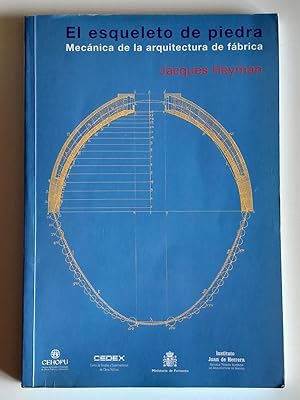 Imagen del vendedor de El esqueleto de piedra: Mecnica de la arquitectura de fbrica. a la venta por El libro que vuela