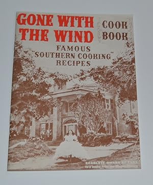 Gone With the Wind Cookbook: Famous Southern Cooking Recipes