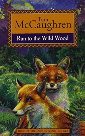 Seller image for Run to the Wild Wood: Bk. 5 (Run Wild S.) for sale by WeBuyBooks