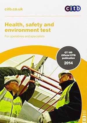 Seller image for Health, Safety & Environment Test for Operatives & Specialists: GT100/14, for Operatives & Specialists: GT 100/13 for sale by WeBuyBooks