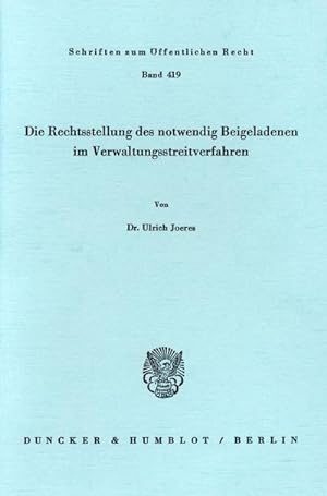 Imagen del vendedor de Die Rechtsstellung des notwendig Beigeladenen im Verwaltungsstreitverfahren. a la venta por BuchWeltWeit Ludwig Meier e.K.