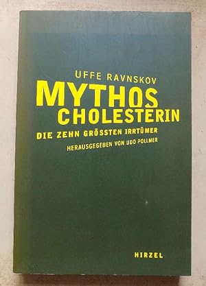 Seller image for Mythos Cholesterin - Die zehn grten Irrtmer. for sale by Antiquariat BcherParadies