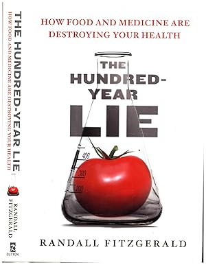 Immagine del venditore per The Hundred-Year Lie / How Food and Medicine Are Destroying Your Health venduto da Cat's Curiosities