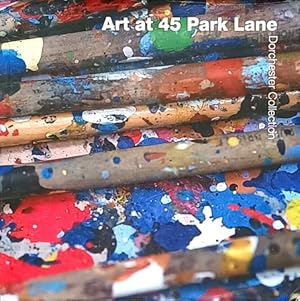 Art at 45 Park Lane: Dorchester Collection