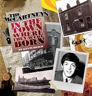 Bild des Verkufers fr The McCartneys: In The Town Where They Were Born zum Verkauf von WeBuyBooks