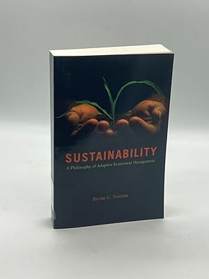 Imagen del vendedor de Sustainability A Philosophy of Adaptive Ecosystem Management a la venta por True Oak Books