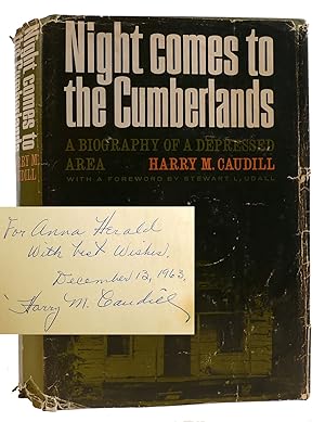 NIGHT COMES TO THE CUMBERLANDS A Biography of a Depressed Area Signed