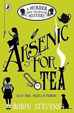 Imagen del vendedor de Arsenic For Tea: A Murder Most Unladylike Mystery a la venta por WeBuyBooks 2