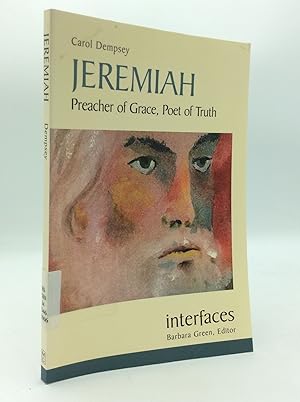 Bild des Verkufers fr JEREMIAH: PREACHER OF GRACE, POET OF TRUTH zum Verkauf von Kubik Fine Books Ltd., ABAA