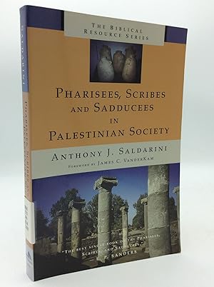 Seller image for PHARISEES, SCRIBES AND SADDUCEES IN PALESTINIAN SOCIATY: A Sociological Approach for sale by Kubik Fine Books Ltd., ABAA