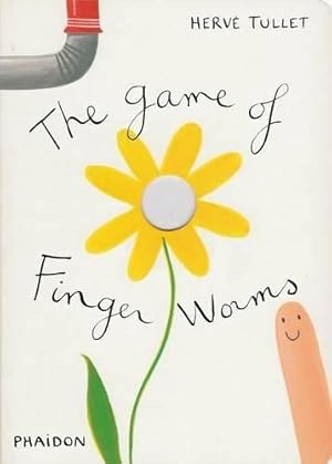 Seller image for The Game of Finger Worms (Game Of. (Phaidon)) for sale by WeBuyBooks